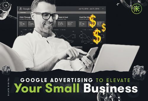 Google Advertising to Elevate your Small Business