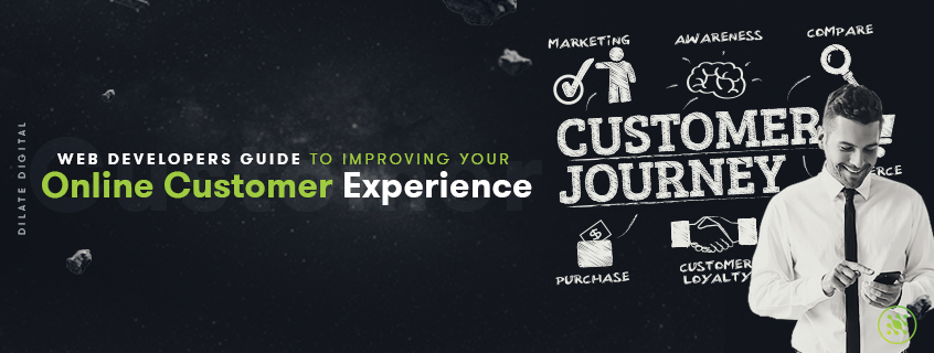 Web Developers' Guide to Improving Your Online Customer Experience