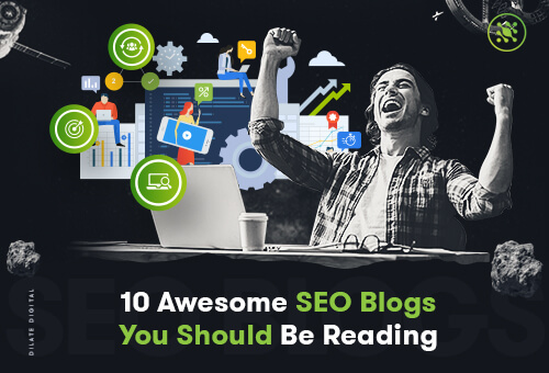 10 Awesome-SEO Blogs You Should Be Reading