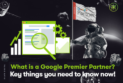 What Is a Google Premier Partner Key Things You Need To Know now