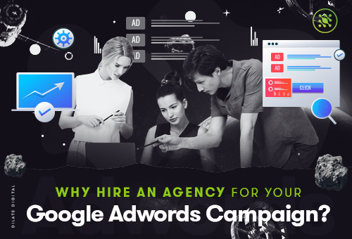 Why Hire An Agency for Your Google Adwords Campaign Featured